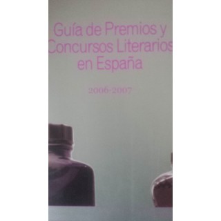 Guía de Premios y Concursos Literarios en España 2006-2007